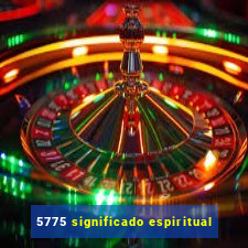 5775 significado espiritual